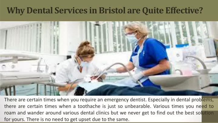 why dental services in bristol are quite effective