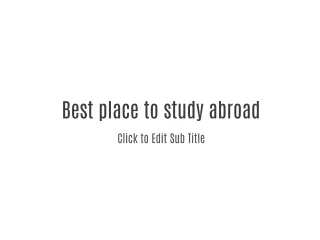 Best place to study abroad