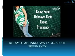 know some unknown facts about pregnancy