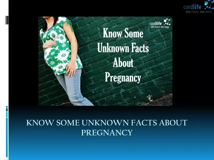know some unknown facts about pregnancy