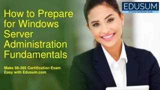 how to prepare for windows server administration