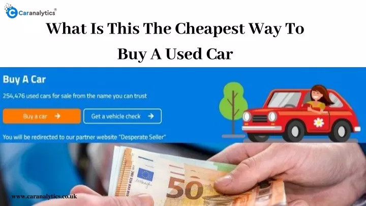 what is this the cheapest way to buy a used car