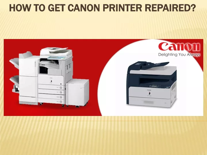 how to get canon printer repaired