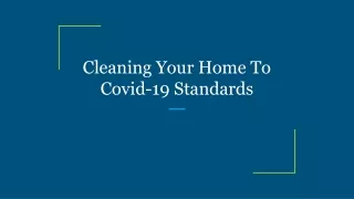cleaning your home to covid 19 standards