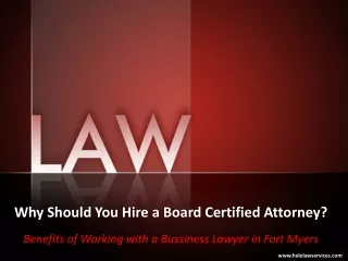Why Should You Hire a Board Certified Attorney?