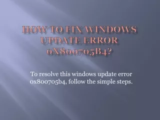 how to fix windows update error 0x800705b4