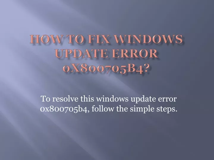 how to fix windows update error 0x800705b4