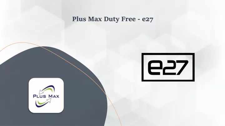 plus max duty free e27