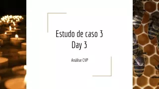 Grupo SIGA - Estudo de Caso 3 -  Day 3 - Wedgewood Candle Co.