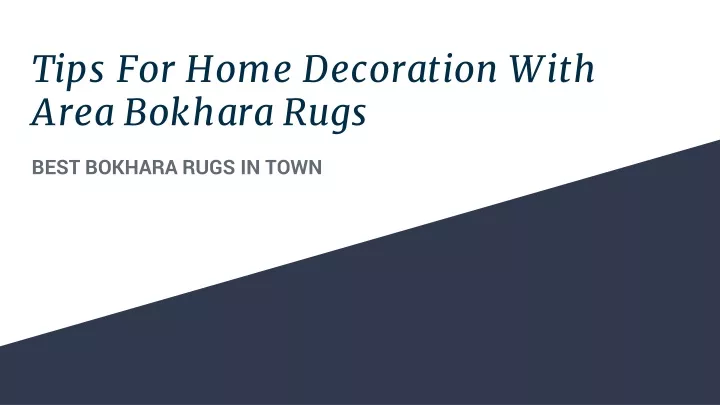 tips for home decoration with area bokhara rugs