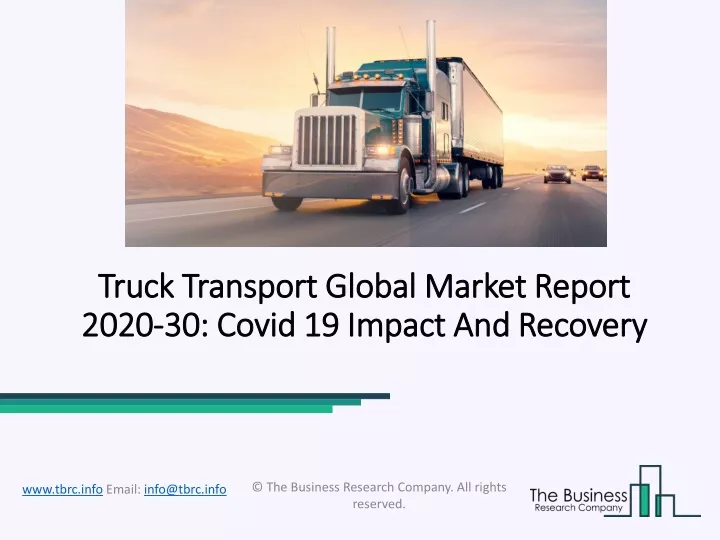 truck transport global market report 2020 30 covid 19 impact and recovery