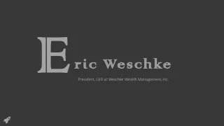 Eric Weschke - Former Host of Smart Planning Radio