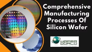 Comprehensive Manufacturing Process of Silicon Wafer