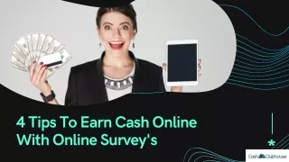 4 Tips To Earn Cash Online With Online Survey's