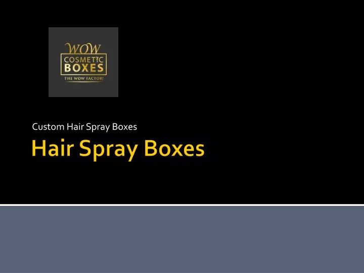 custom hair spray boxes