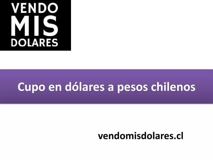 cupo en d lares a pesos chilenos