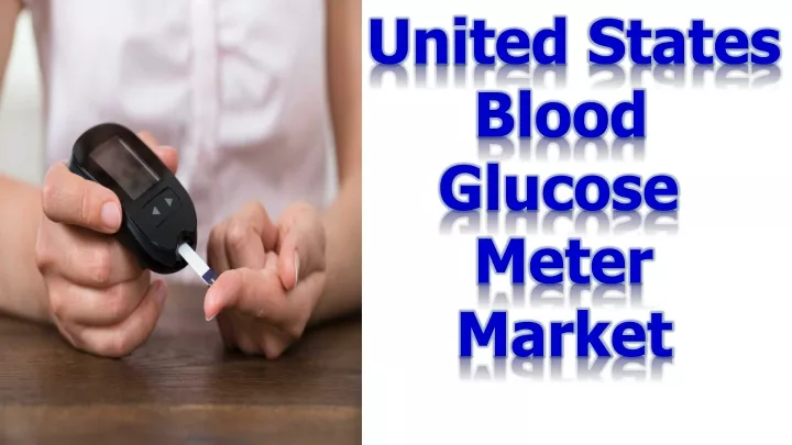 united states blood glucose meter market