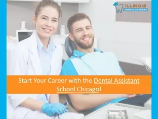 Dental Assistant Colleges In Chicago | Illinois Dental Careers