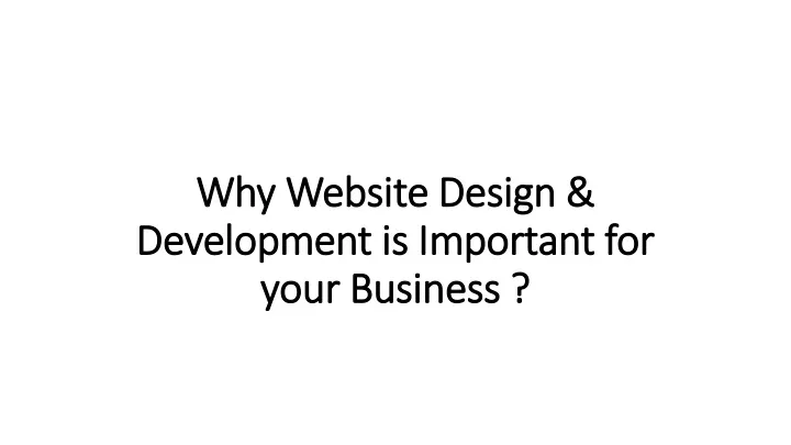 why website design development is important for your business