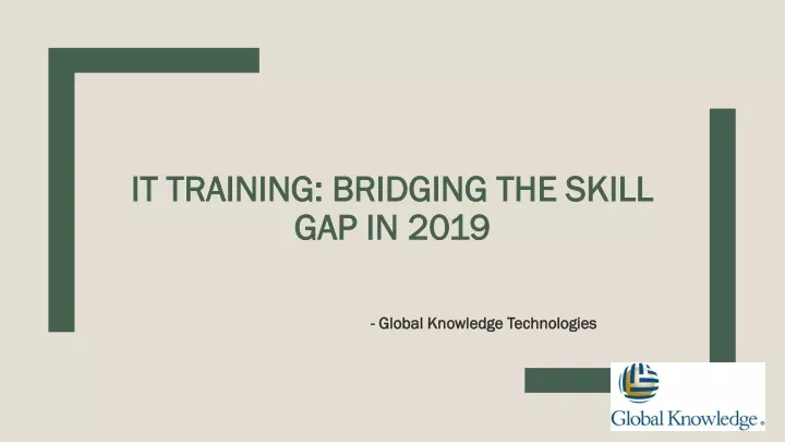 it training bridging the skill gap in 2019