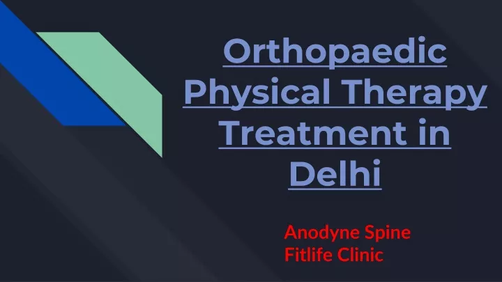 orthopaedic physical therapy treatment in delhi
