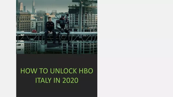 how to unlock hbo italy in 2020