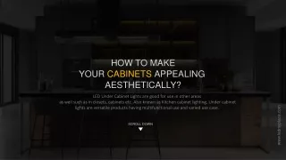how to make your cabinets appealing aesthetically
