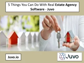 5 Things You can Do With Estate Agency Software – Juvo