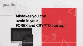 Critical Mistakes to avoid while setting up your Forex and Crypto Brokerage