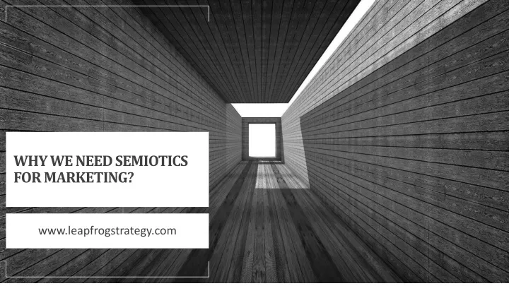 why we need semiotics for marketing