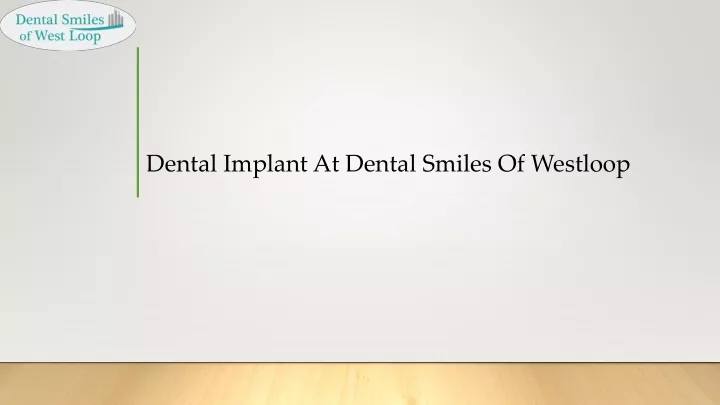 dental implant at dental smiles of westloop
