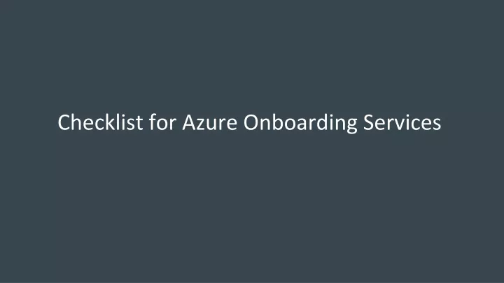 checklist for azure onboarding services