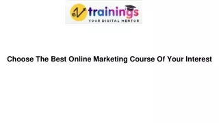choose the best online marketing course of your interest
