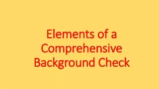 Elements of a Comprehensive Background Check