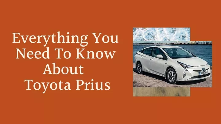 everything you need to know about toyota prius