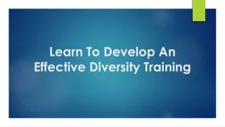 Learn To Develop An Effective Diversity Training