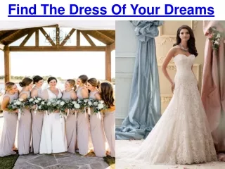 Find The Dress Of Your Dreams