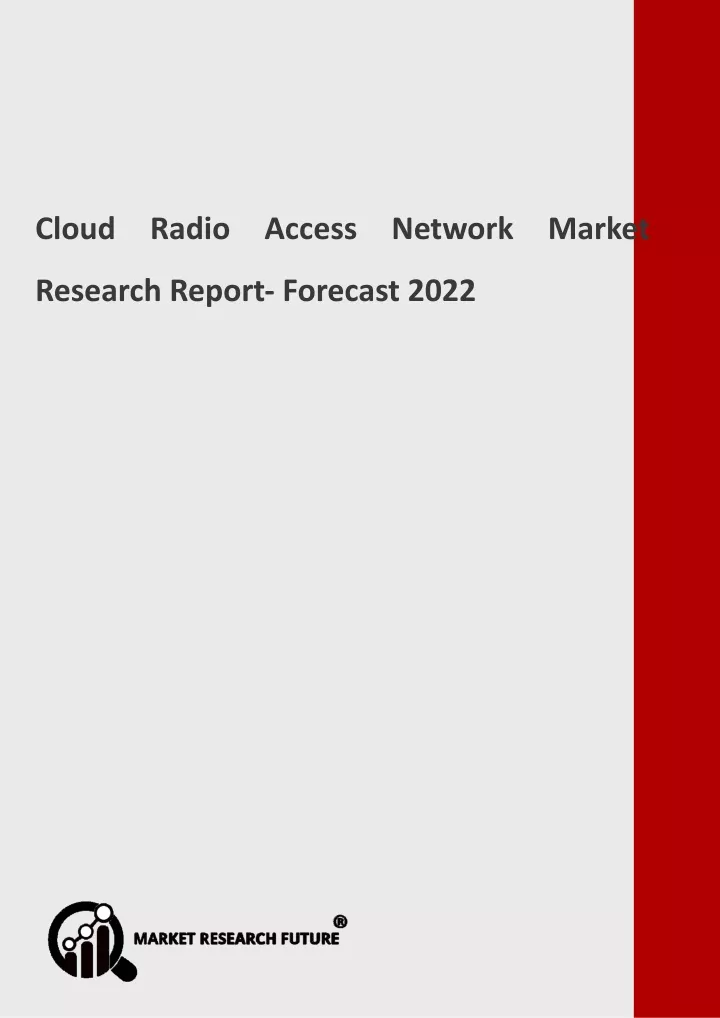 cloud radio access network market research report