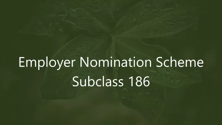 employer nomination scheme subclass 186