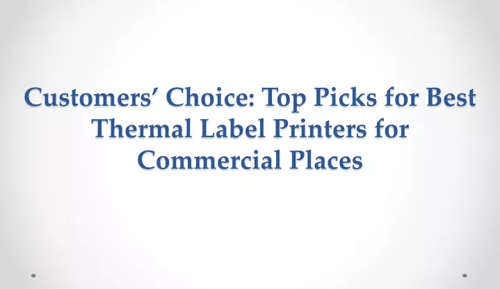 customers choice top picks for best thermal label printers for commercial places