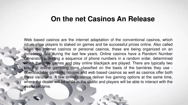 on the net casinos an release