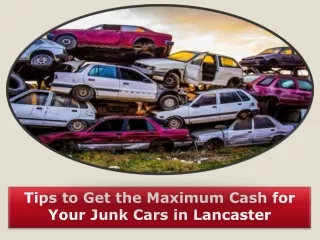 Cash for Your Junk Cars in Lancaster