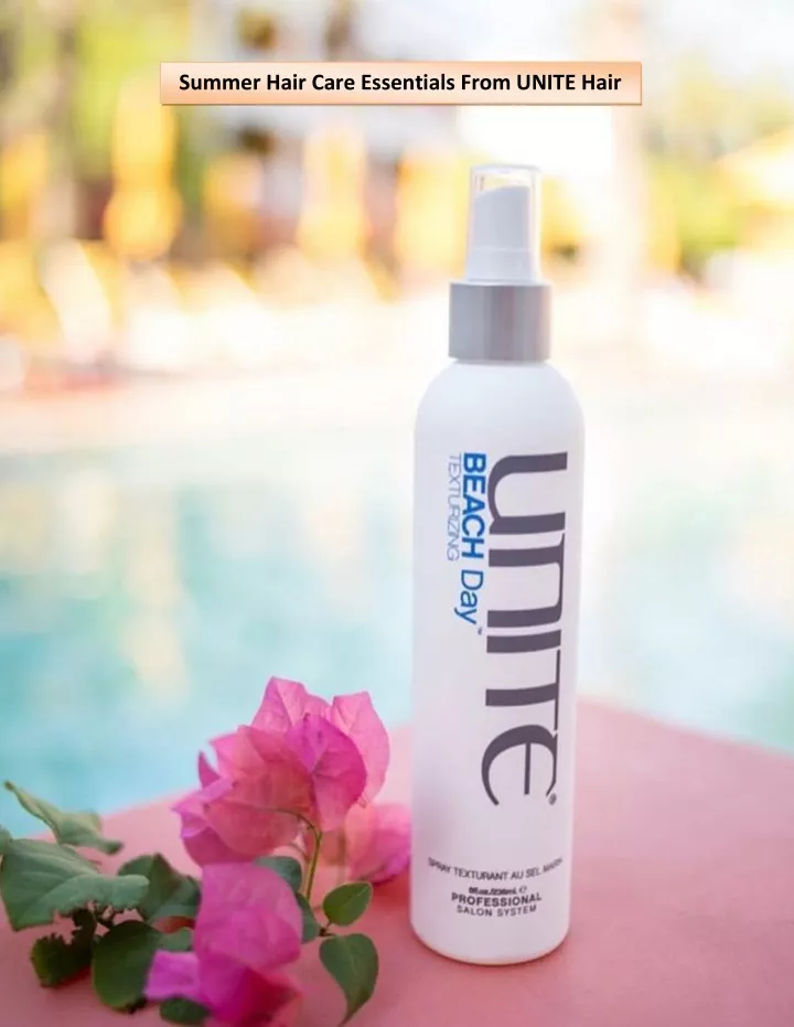 summer hair care essentials from unite hair