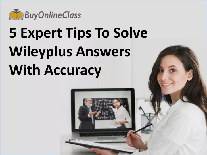 5 expert tips to solve wileyplus answers with accuracy