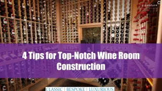 4 tips for top notch wine room construction