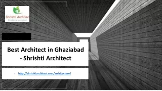 best architect in ghaziabad shrishti architect