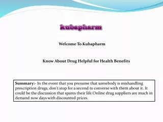 Know About Drug Helpful for Health Benefits