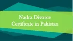 Nadra Divorce Certificate - Nadra Verified Divorce Certificate
