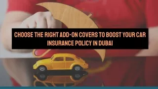 Choose The Right Add-on Covers To Boost Your Car Insurance Policy In Dubai