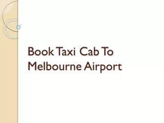 Book Taxi Cab To Melbourne Airport